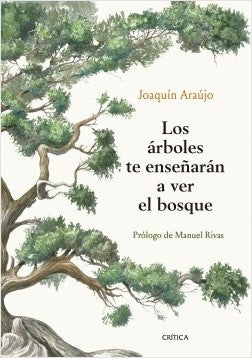 Los árboles te enseñarán a ver el bosque | Joaquín Araújo