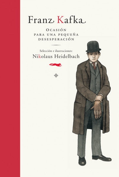 Ocasión para una pequeña desesperación | Franz Kafka; Nikolaus Heidelbach