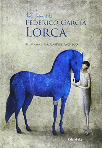 12 POEMAS DE FEDERICO GARCIA LORCA | FEDERICO GARCIA LORCA
