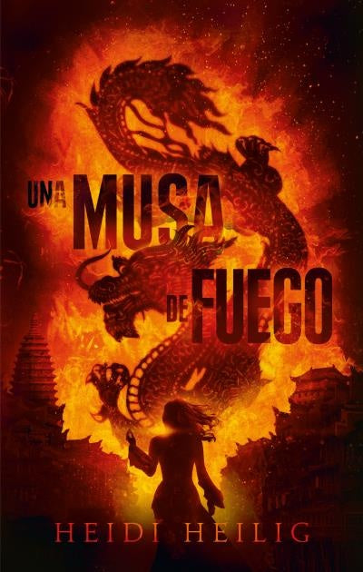 MUSA DE FUEGO, UNA | HEIDI HEILIG