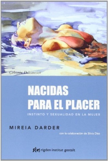 NACIDAS PARA EL PLACER | DARDER MIREIA