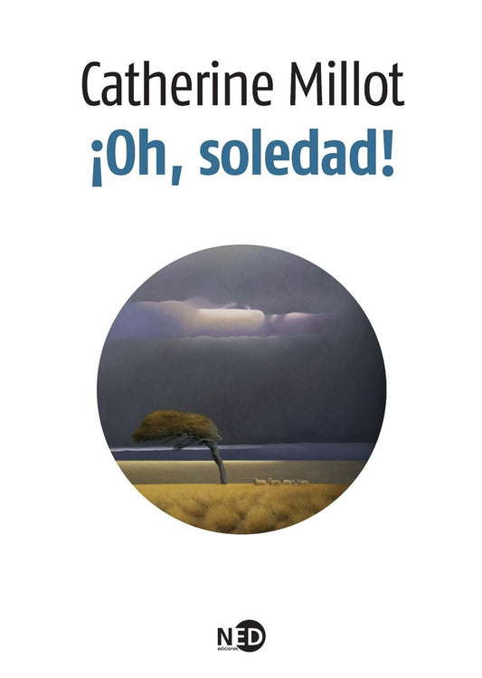OH SOLEDAD! | CATHERINE MILLOT