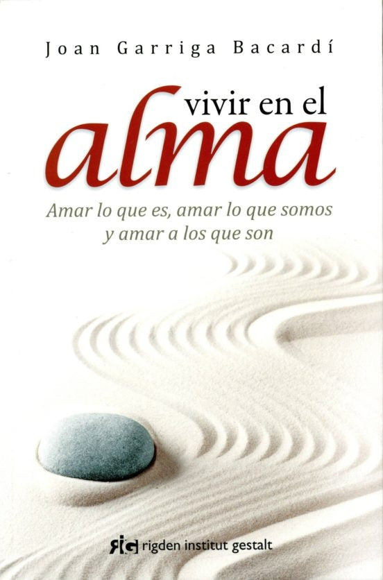 VIVIR EN EL ALMA (NVA EDIC) | JOAN GARRIGA BACARDÍ