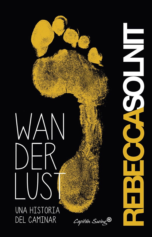 Wanderlust: Una Historia del Caminar | REBECCA SOLNIT