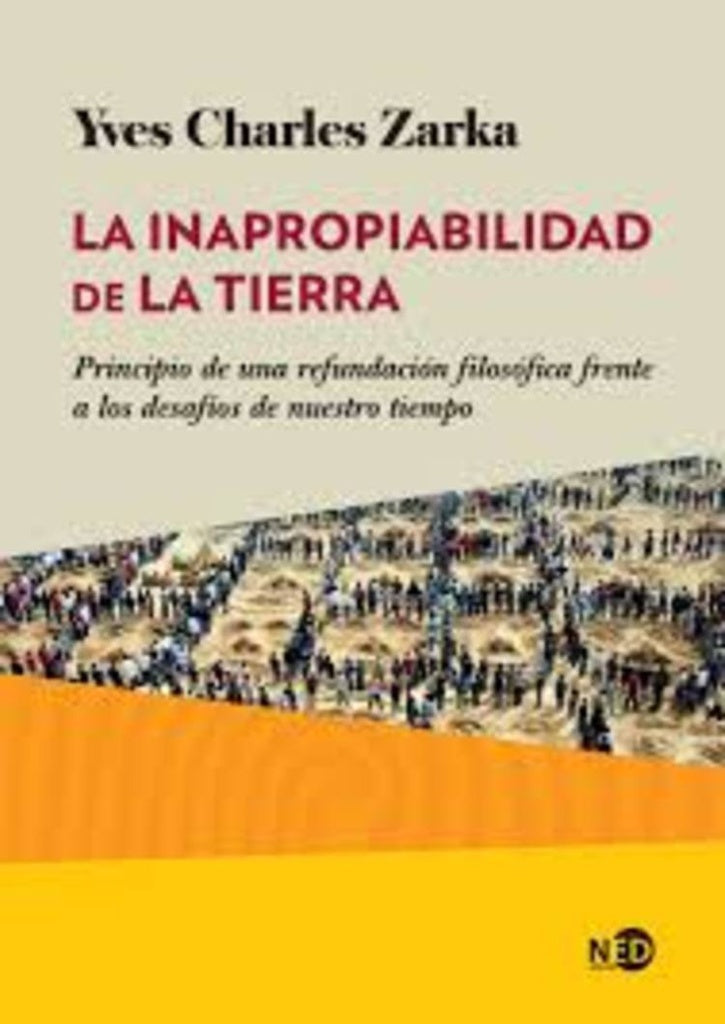 LA INAPROPIABILIDAD DE LA TIERRA | YEVES CHARLES ZARKA