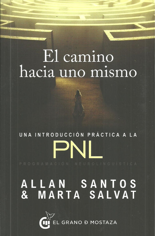 EL CAMINO HACIA UNO MISMO | SANTOS ALLAN/SALVAT MARTA