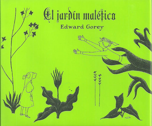 Jardín Maléfico, El | Edward Gorey