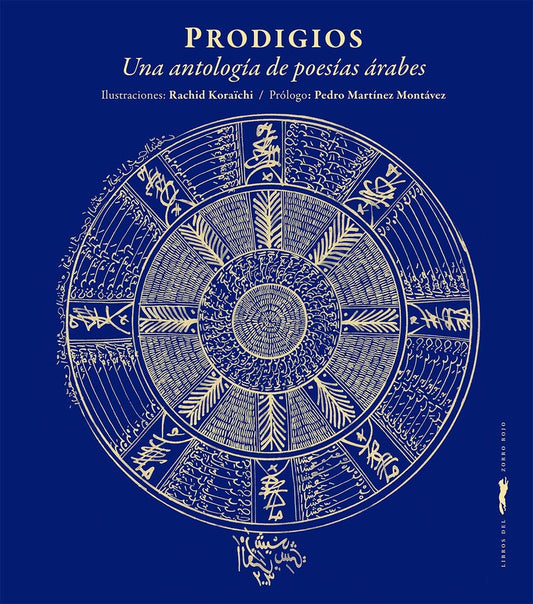 PRODIGIOS, UNA ANTOLOGÍA DE POESÍAS ÁRABES | Varios Autores