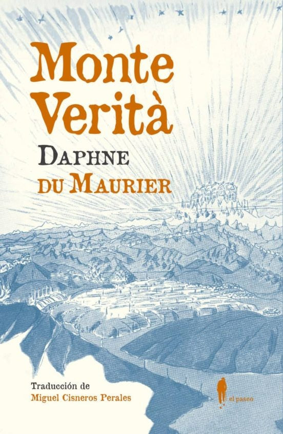 MONTE VERITÁ | Daphne Du Maurier