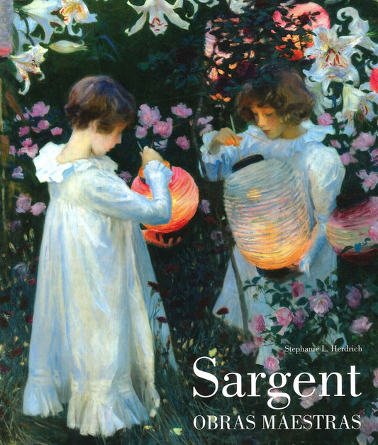 SARGENT. OBRAS MAESTRAS | STEPHANIE L. HERDRICH
