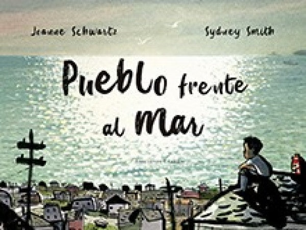 PUEBLO FRENTE AL MAR | JOANNE SHWARTZ