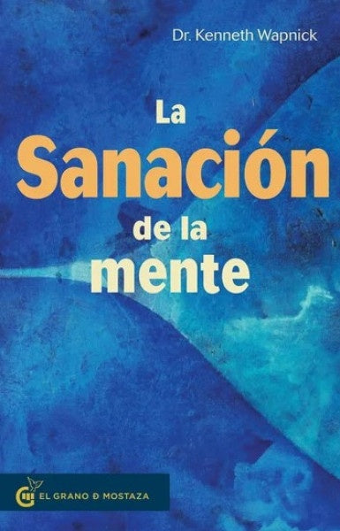 LA SANACION DE LA MENTE | WAPNICK KENNETH