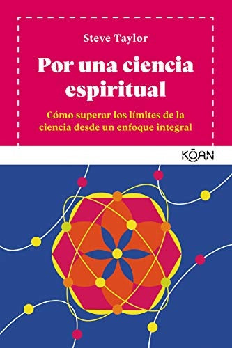 POR UNA CIENCIA ESPIRITUAL | Steve Taylor