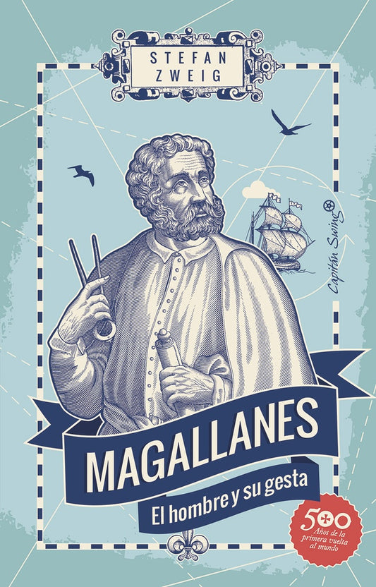 Magallanes: El Hombre y su Gesta | Stefan Zweig
