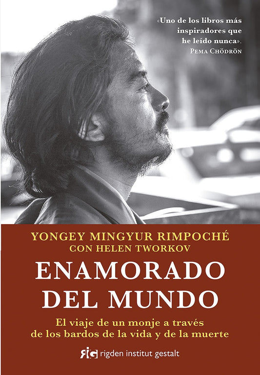 ENAMORADO DEL MUNDO | MINGYUR RINPOCHÉ YONGEY