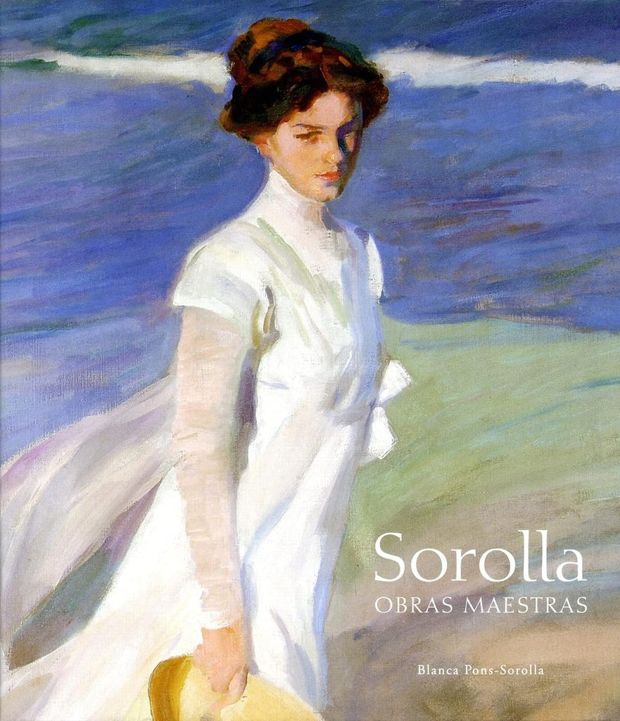 SOROLLA. OBRAS MAESTRAS | BLANCA PONS-SOROLLA