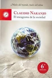 EL ENEAGRAMA DE LA SOCIEDAD (N.ED) | Claudio Naranjo
