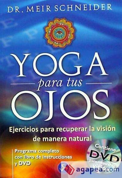 Portada de DVD y libro “Yoga para tus Ojos”, con ejercicios para recuperar la visión