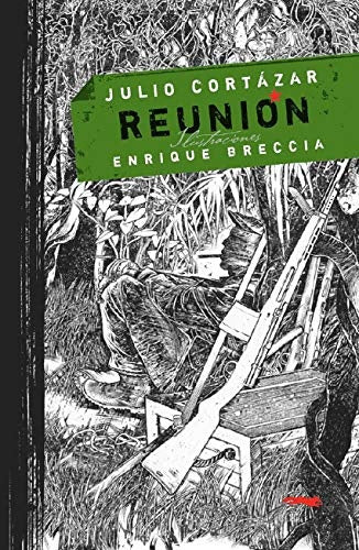 Reunion | Julio Cortázar