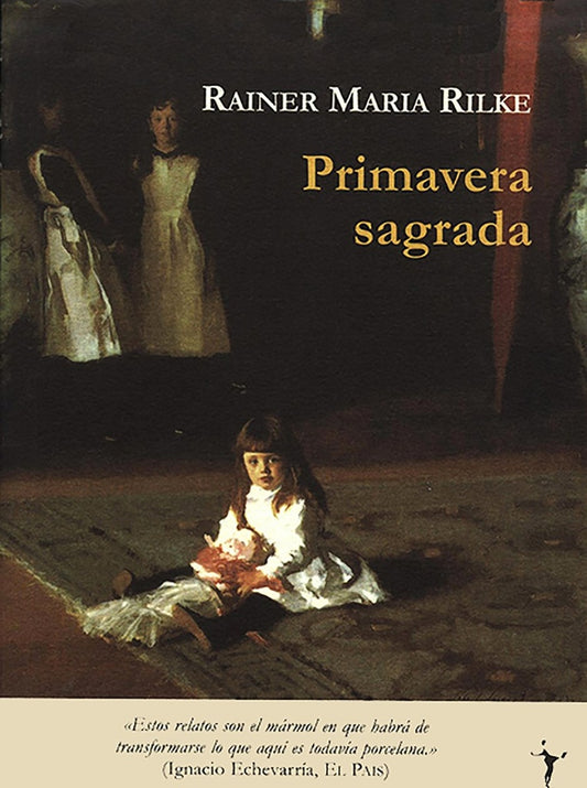 Primavera Sagrada y Otros Cuentos de Bohemia | Rainer Maria Rilke