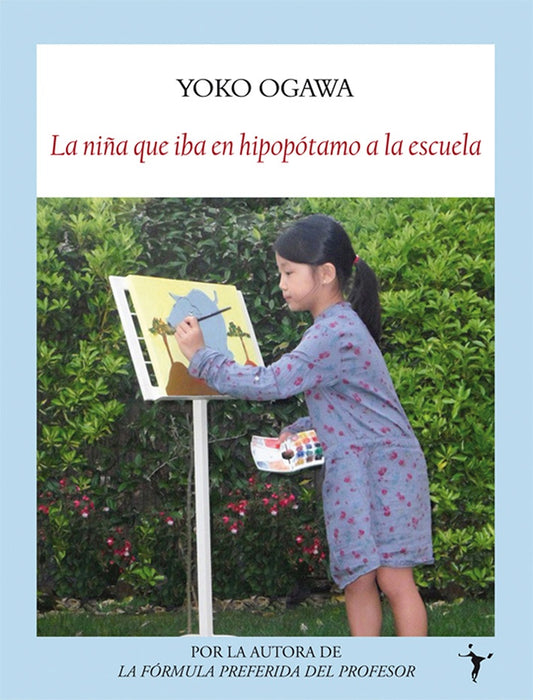 La niña que iba en hipopótamo a la escuela | Yoko Ogawa