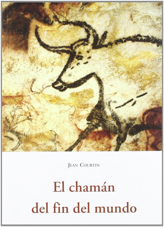 EL CHAMAN DEL FIN DEL MUNDO | JEAN COURTIN