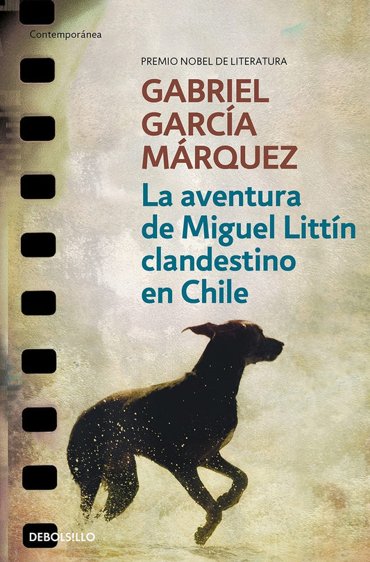 AVENTURA DE MIGUEL LITTIN, LA (DB) | Gabriel García Marquez