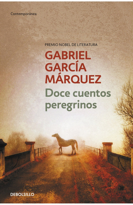 DOCE CUENTOS PEREGRINOS | Gabriel García Marquez