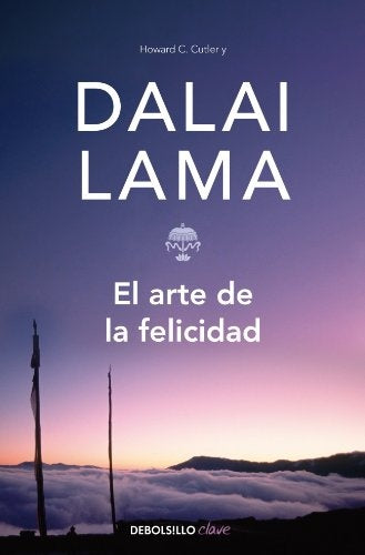 ARTE DE LA FELICIDAD, EL | DALAI LAMA