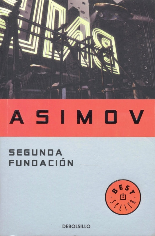 SEGUNDA FUNDACION | Isaac Asimov
