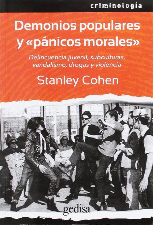 DEMONIOS POPULARES Y "PANICOS MORALES" | Stanley Cohen