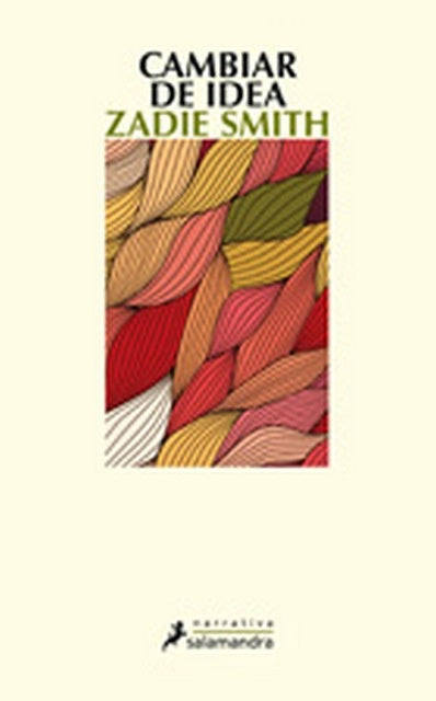 CAMBIAR DE IDEA | ZADIE SMITH