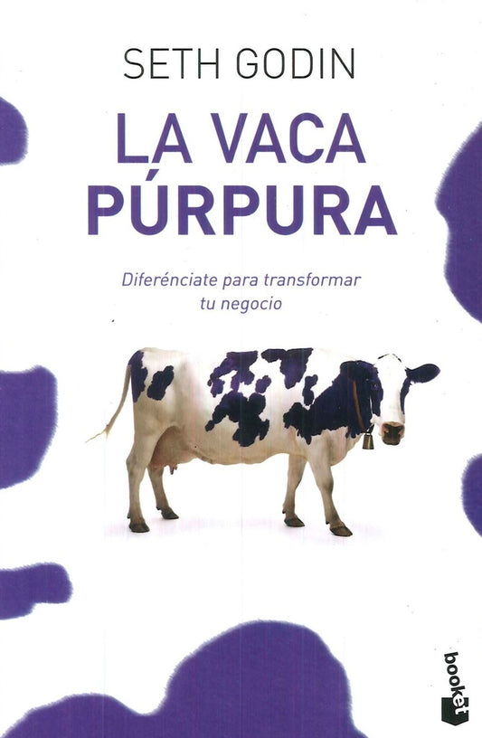 La vaca púrpura | Seth Godin
