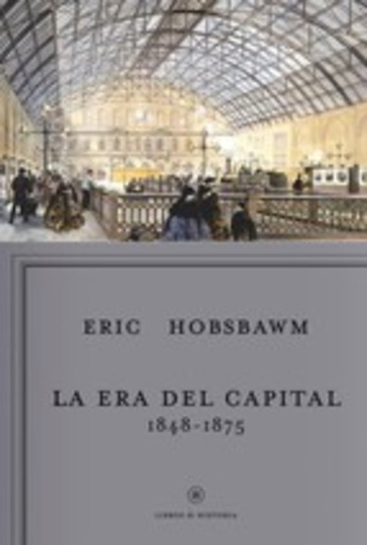 La era del capitalismo, 1848-1875 | Eric Hobsbawm