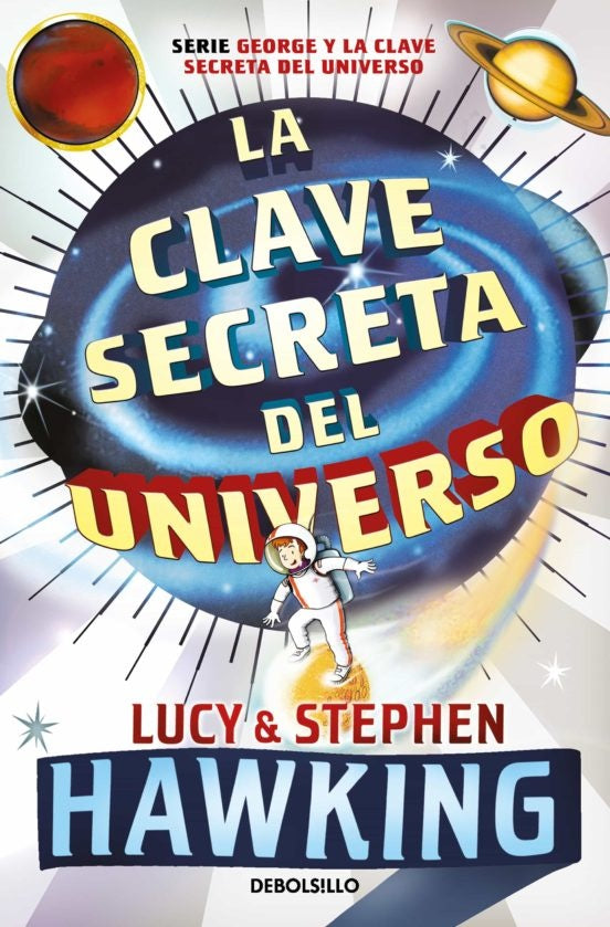 CLAVE SECRETA DEL UNIVERSO, LA | Stephen; Hawking  Lucy Hawking