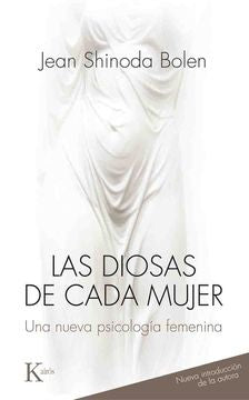DIOSAS DE CADA MUJER, LAS (NUEVA INTRODUCCION | Jean Shinoda Bolen