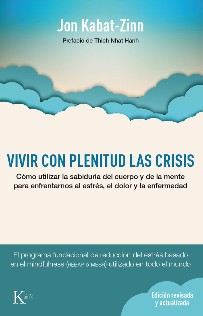 Vivir con plenitud la crisis | Jon Kabat-Zinn