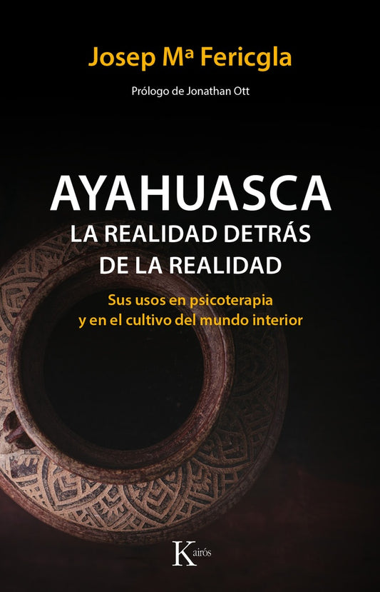 AYAHUASCA: LA REALIDAD DETRAS DE LA REALIDAD | Josep Mª Fericgla