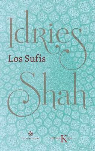 SUFIS, LOS  Nueva traducción | IDRIES SHAH