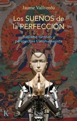 SUEÑOS DE LA PERFECCIÓN, LOS | JAUME VALLVERDÚ