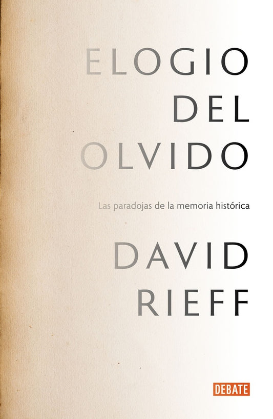 ELOGIO DEL OLVIDO | DAVID RIEFF