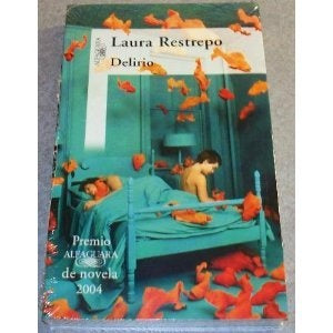 DELIRIO | Laura Restrepo