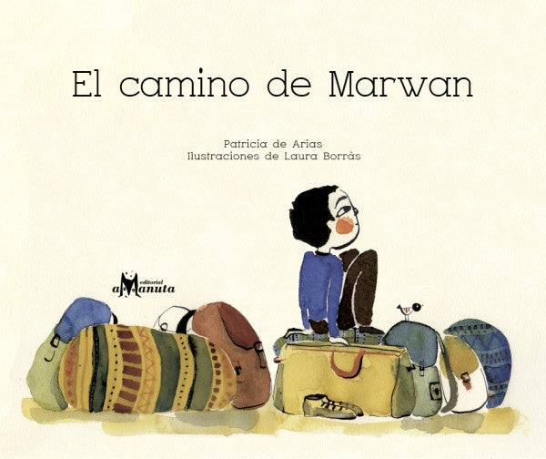 El camino de Marwan | Patricia de Arias /Laura Borràs