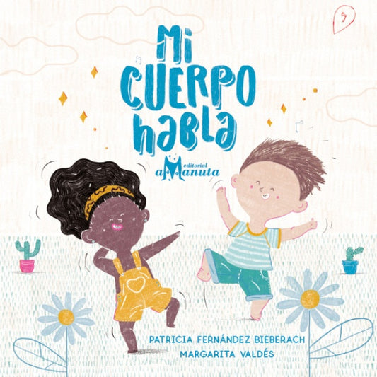 Mi cuerpo habla | Patricia Fernández/Margarita Valdez