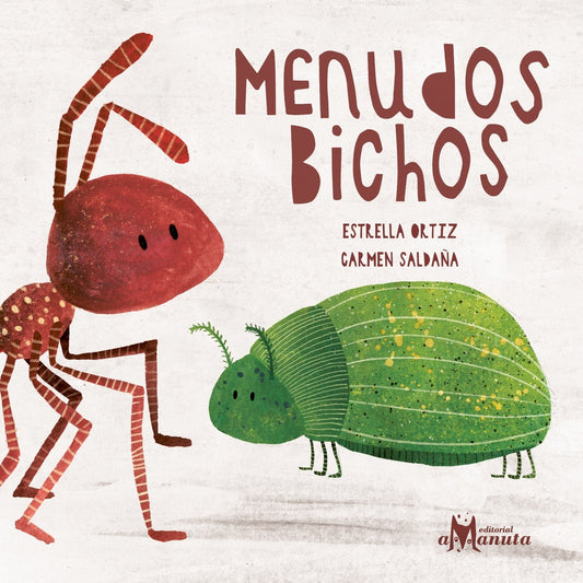Menudos bichos | Estrella Ortiz / Carmen Saldaña