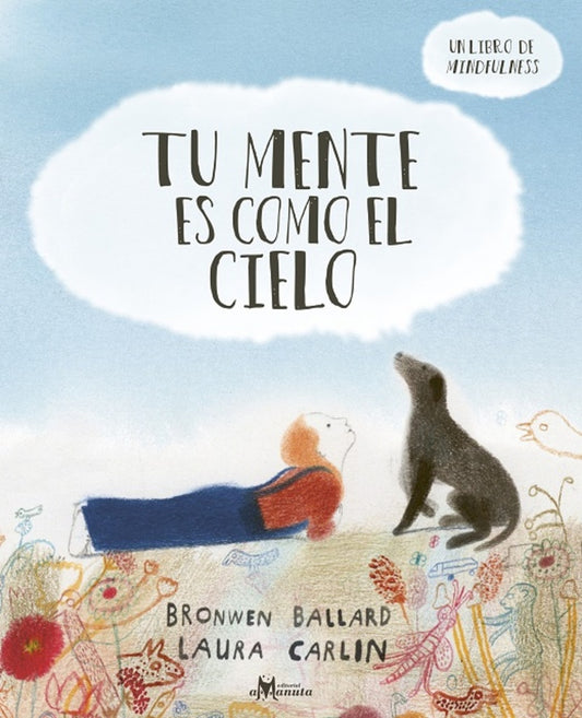 Tu mente es como el cielo | Bronwen Ballard/Laura Carlin