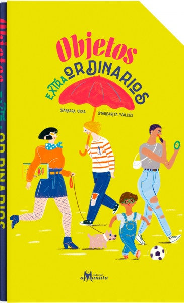 Objetos extraordinarios | Barbara Ossa