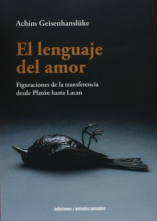 El lenguaje del amor | Achim Geisenhanslüke