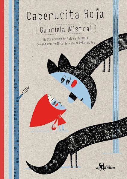 Caperucita Roja | Gabriela Mistral/Paloma Valdivia