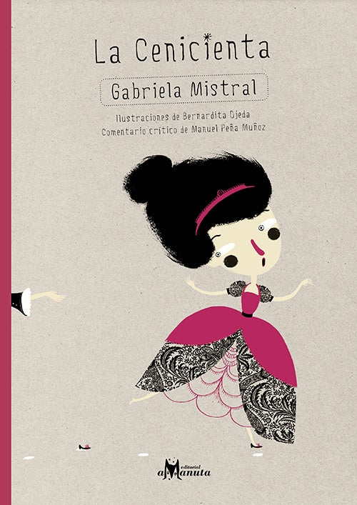 La Cenicienta | Gabriela Mistral/Bernardita Ojeda